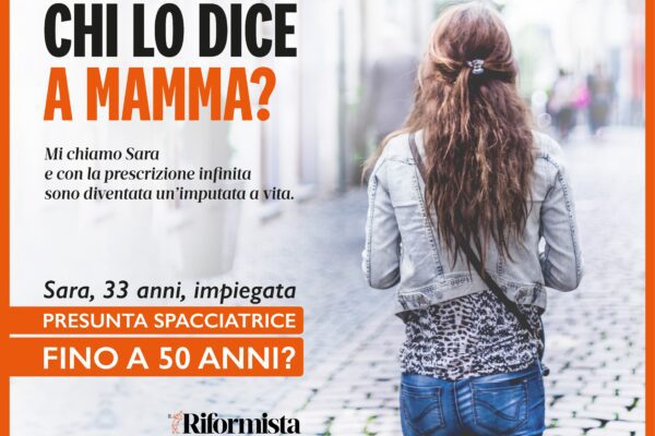 Mi chiamo Sara e con la prescrizione infinita sono diventata un’imputata a vita