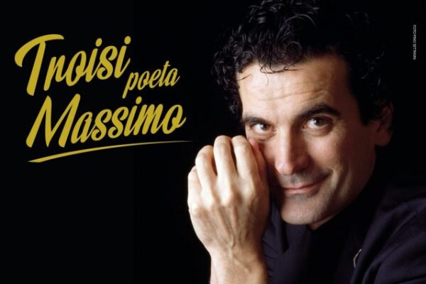 ‘Troisi poeta Massimo’ in mostra a Castel dell’Ovo dal 30 ottobre al 31 gennaio ‘Troisi poeta Massimo’ in mostra a Castel dell’Ovo dal 30 ottobre al 31 gennaio