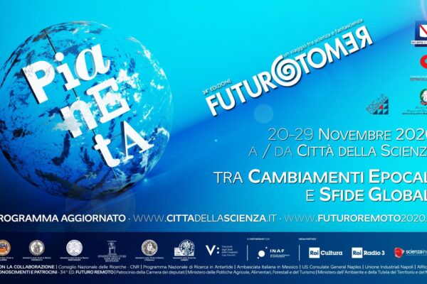 Al via Futuro Remoto 2020, il pianeta tra cambiamenti epocali e sfide globali Al via Futuro Remoto 2020, il pianeta tra cambiamenti epocali e sfide globali