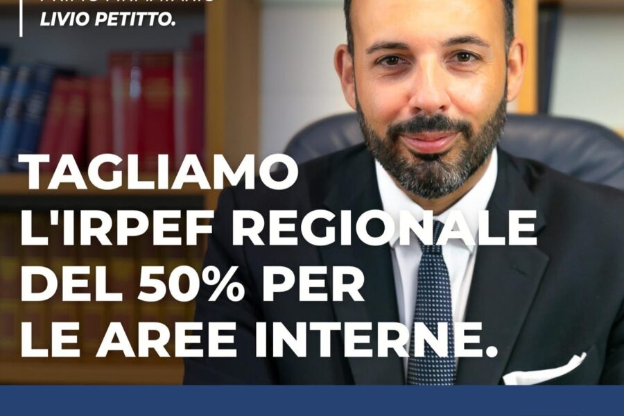 Aree interne della Campania, “tagliamo l’Irpef del 50%”. La proposta di Petitto