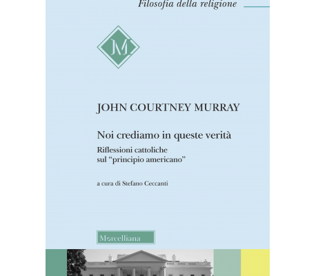 Rileggiamo un altro gesuita: l’americano Murray, per capire gli Usa, la libertà religiosa, noi stessi