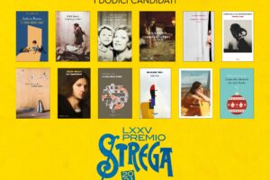 Quali sono i 12 titoli finalisti del Premio Strega 2021