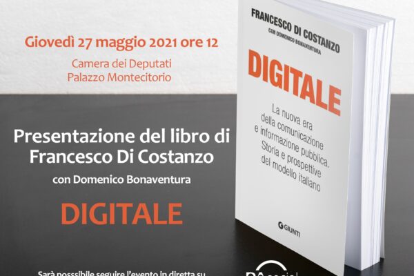 “Digitale. La nuova era della comunicazione e informazione pubblica”.