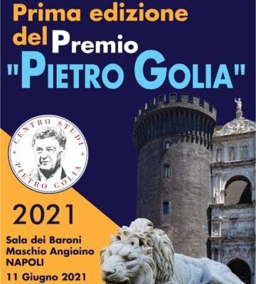 Napoli: venerdi’ al Maschio Angioino la prima edizione del Premio Pietro Golia