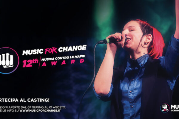 Music for Change, per la 12 edizione Musica contro le mafie punta sul cambiamento