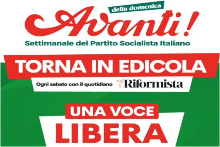 Avanti! della domenica torna in edicola col Riformista, ecco perché
