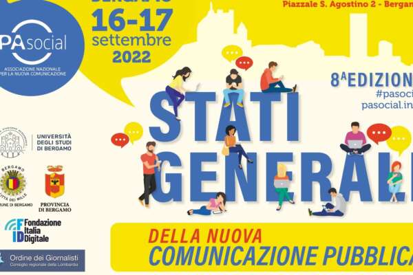 Stati generali della nuova comunicazione pubblica: a Bergamo l’ottava edizione dell’appuntamento targato PA Social