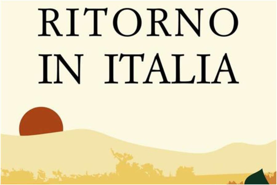 Chi tradì per primo se stesso e le sue radici? Ritorno in Italia, il libro di Andrea Caterini