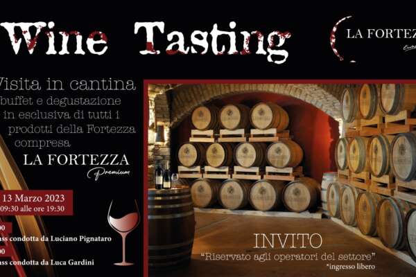 Cantina La Fortezza, il 13 marzo in cantina per degustare le nuove annate e immergersi nell’universo dei vini