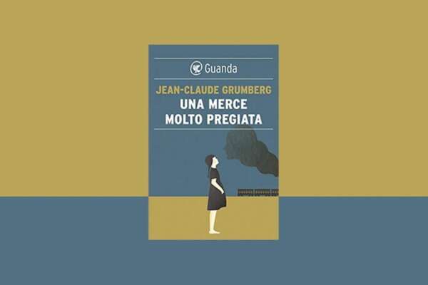 Jean-Claude Grumberg e la “merce molto pregiata”: come innocenza e dolcezza di una bambina possano commuovere un cuore indurito