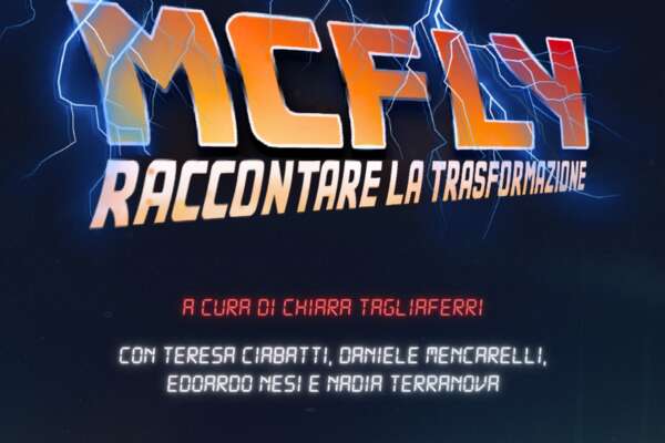 McFly, podcast che viaggia tra passato e futuro e dialoga con il Premio Strega
