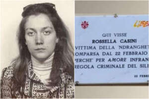 Fate a pezzi la straniera, la tragica vicenda di Rossella Casini: violentata e uccisa dalla ‘ndrangheta
