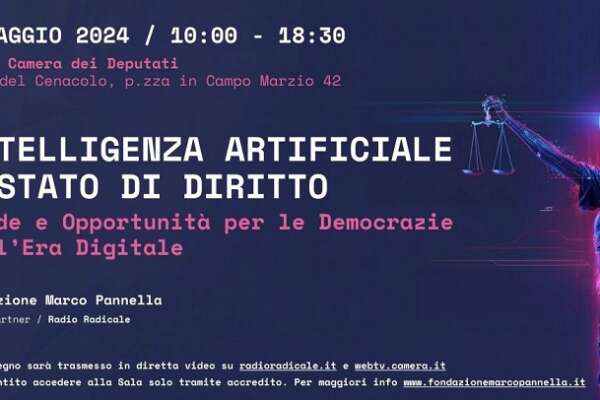 Intelligenza Artificiale e Stato di Diritto, alla Camera il convegno su sfide e opportunità per le Democrazie nell’Era Digitale