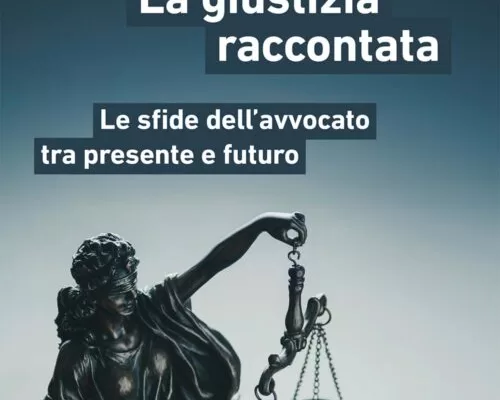La toga o la vita, raccontare la giustizia senza sconti di pena. Le sfide dell’avvocato tra presente e futuro di Ponti e De Pauli La toga o la vita, raccontare la giustizia senza sconti di pena. Le sfide dell’avvocato tra presente e futuro di Ponti e De Pauli