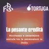 “La pesante eredità: ricchezza e (im)mobilità sociale tra le generazioni in Italia” – il report di Future Proof Society e del think-tank Tortuga