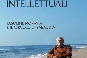 Le estati a Sabaudia con Moravia, Pasolini & Co. prima dell’atrocità di un fine settembre