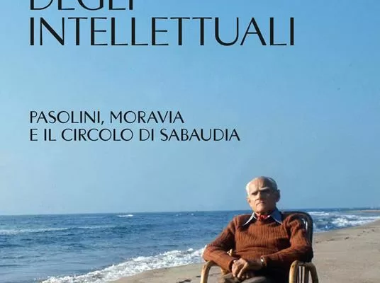 Le estati a Sabaudia con Moravia, Pasolini & Co. prima dell’atrocità di un fine settembre