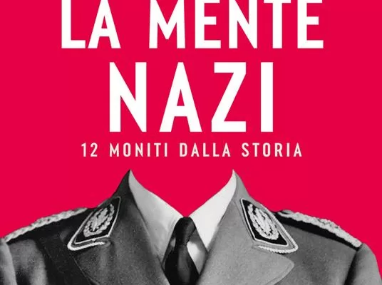 Capire la “mente nazista” perché l’orrore non torni più: il saggio dello storico Rees sulla vicenda del regime più criminale del Novecento