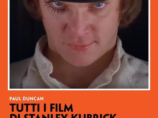 Tutti i film di Stanley Kubrick, tutto quello che c’è da sapere sul genio del cinema: il prezioso libro di Duncan