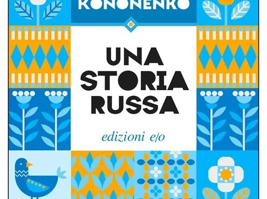 Una storia russa, se la profonda Ucraina diventa un rifugio dell’anima: il romanzo scritto due anni prima dell’attacco scatenato da Putin