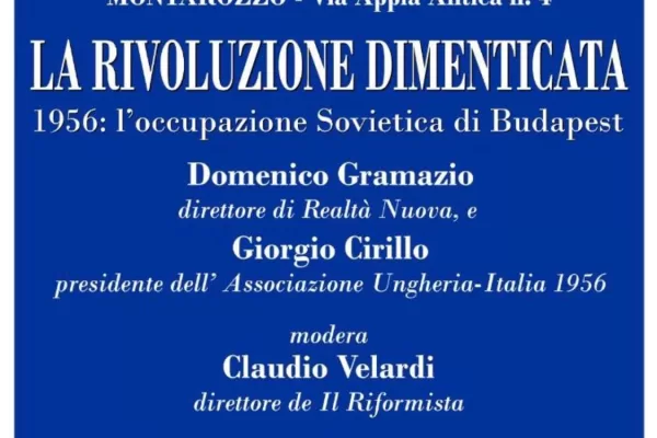 3 novembre | Il ricordo della rivoluzione ungherese, l’occupazione Sovietica di Budapest. Stasera l’evento a Roma 3 novembre | Il ricordo della rivoluzione ungherese, l’occupazione Sovietica di Budapest. Stasera l’evento a Roma