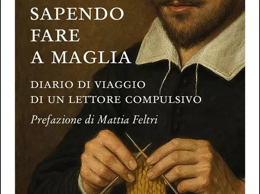 Leggendo “Non sapendo fare a maglia”, da Eschilo al punto croce: il divertimento vuoto riempito da festa Leggendo “Non sapendo fare a maglia”, da Eschilo al punto croce: il divertimento vuoto riempito da festa