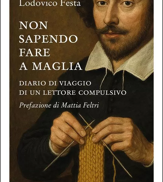 Leggendo “Non sapendo fare a maglia”, da Eschilo al punto croce: il divertimento vuoto riempito da festa