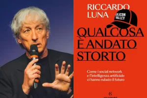 Qualcosa è andato storto: la rete “ragnatela” e la responsabilità di restare umani. Il saggio di Riccardo Luna