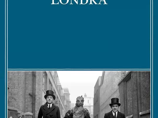 Londra di Louis Ferdinand Célin, il romanzo dal successo inaspettato. Le storie strambe e schifosette della capitale inglese