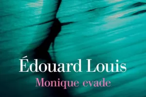 Monique evade, come un figlio può guidare sua madre per la rinascita: Édouard Louis regala ai lettori un piccolo gioiello di vita sul valore della libertà