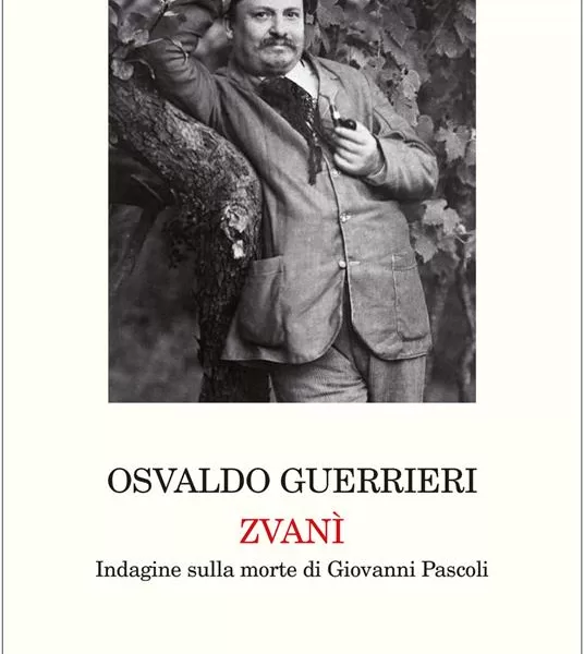 Il difficile mestiere di vivere di Giovanni Pascoli. L’omaggio all’uomo di Osvaldo Guerrieri