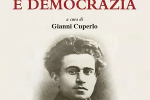 La questione dell’egemonia al tempo dell’algoritmo. Una prefazione di Cuperlo agli scritti di Gramsci
