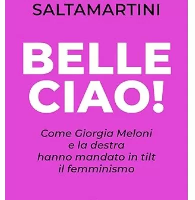 Perché l’ascesa di Giorgia Meloni ha mandato in crisi una parte significativa del femminismo contemporaneo: il saggio di Barbara Saltamartini