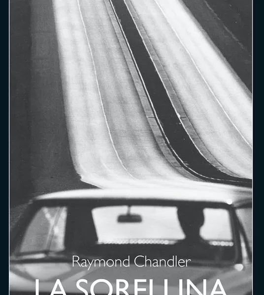 Raymond Chandler: più per il gusto di leggerlo che per capire chi è l’assassino. La seducente “sorellina”