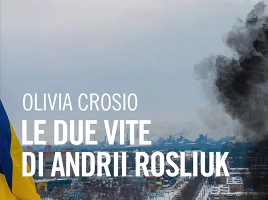 Chi ha lasciato l’Ucraina a causa della guerra. Le due vite di Andrii Rosliuk