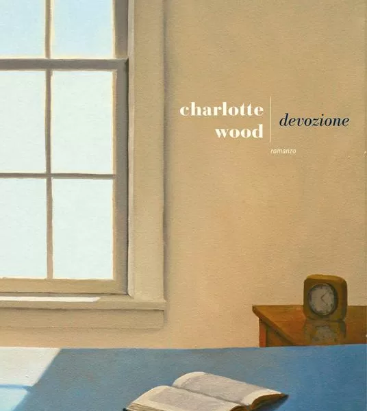Devozione, Charlotte Wood in fuga dal pazzo mondo