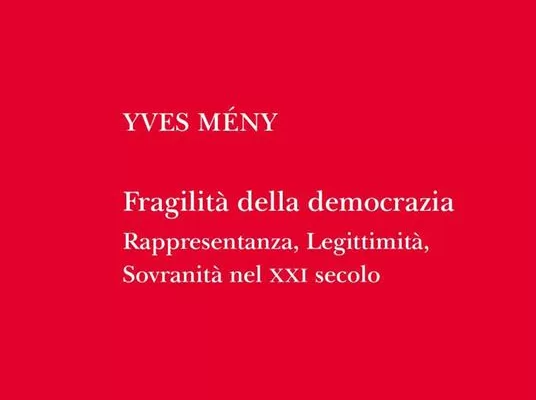 “Fragilità della democrazia”, Yves Mény mette in guardia sui rischi del populismo e del totalitarismo