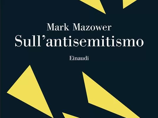 Antisemitismo o critica a Israele? Il nodo irrisolto nel libro di Mazower