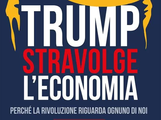 Trump stravolge l’economia, perché la rivoluzione riguarda ognuno di noi secondo Angelo Vaccariello Trump stravolge l’economia, perché la rivoluzione riguarda ognuno di noi secondo Angelo Vaccariello