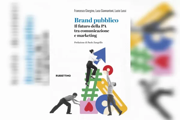 “Brand pubblico”, alla Camera il confronto sul futuro della PA tra comunicazione, marketing e valore pubblico “Brand pubblico”, alla Camera il confronto sul futuro della PA tra comunicazione, marketing e valore pubblico